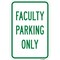 Signmission Faculty Parking Only, Heavy-Gauge Aluminum Rust Proof Parking Sign, 12" x 18", A-1218-25198 A-1218-25198 - alternate 1